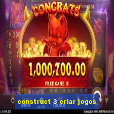 construct 3 criar jogos